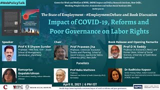 #EmploymentDebate | E9 | K R Shyam Sundar | Impact of Corona, Reforms & Poor Governance Labor Rights