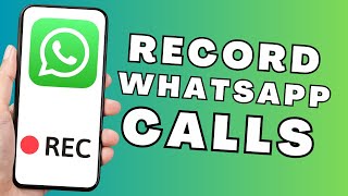 How to Record WhatsApp Calls | Record WhatsApp Voice Call