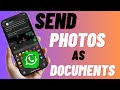 How to Send Photos as Documents in WhatsApp on iPhone & Android