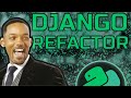 ROUGH REFACTORING OF DJANGO PROJECT
