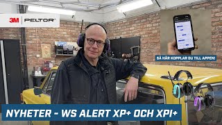 Nya 3M Peltor WS Alert XP+ \u0026 XPI+ – hos Verktygsboden! 🔥🎧