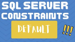 DEFAULT CONSTRAINT in SQL Server | What are constraints in SQL server ?