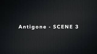 Antigone Scene 3