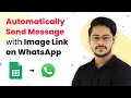 Automatically Send Message with Image Link on WhatsApp