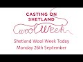 Shetland Wool Week Today - Monday 26th September