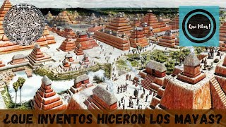 ¿Que inventaron los Mayas? Que Pilas GT 502