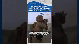 Hizbullah Terus Gempur Israel, Sebut IDF Banyak Korban hingga Tentara Zionis Telah Kalah dan Lemah