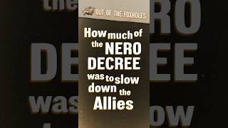 How much of the Nero Decree was to slow down the Allies? - OOTF #shorts