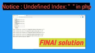 How to solved problem Undefined index in php ( Final solution )