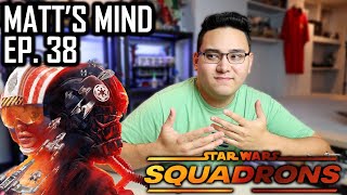 2021 Star Wars: Squadrons LEGO Sets? Will I Collect LEGO my WHOLE LIFE? | Matt's Mind - Ep. 38
