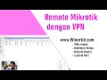 Remote Mikrotik dengan VPN GRATIS+ MIKHMON online gratis