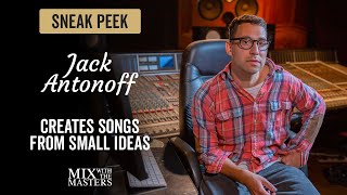 How Jack Antonoff creates songs from small ideas