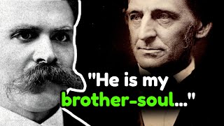 Why Nietzsche Loved Ralph Waldo Emerson