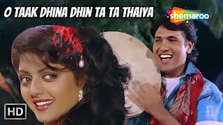O Taak Dhina Dhin Ta Ta Thaiya | Bhanu Priya, Govinda 90s Dance | Kumar Sanu 90s Love Songs | Bhabhi