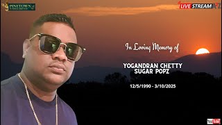 The Funeral Service of Yogandran Chetty Sugar Popz