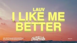 Lauv - I Like Me Better (Lyrics)