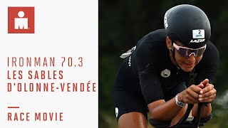 IRONMAN 70.3 Les Sables d'Olonne-Vendée | Race Movie 2022