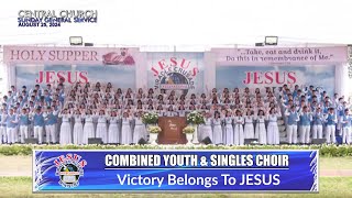 JMCIM | Victory Belongs To JESUS | Combined Youth \u0026 Singles Choir | August 25, 2024