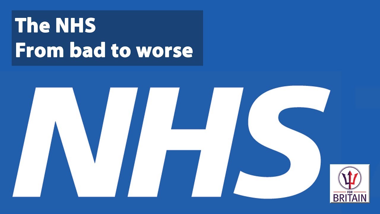 The NHS - From Bad To Worse - YouTube