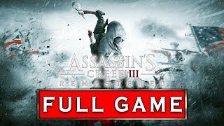 ASSASSINS CREED 3 REMASTERED Gameplay Walkthrough FULL GAME [1440p PC] - No Commentary (100% Synch)