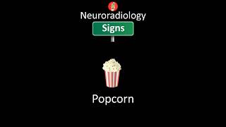 Neuroradiology Sign: Popcorn #shorts