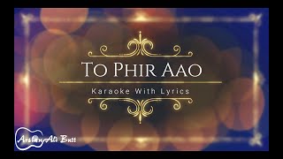 Toh Phir Aao - Awarapan | Unplugged | Karaoke With Lyrics