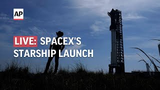LIVE | Elon Musk's SpaceX attempts to launch Starship, world's biggest rocket