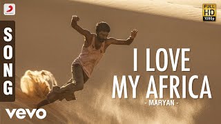 Mariyaan - I Love Africa Telugu Lyric | Dhanush | A.R. Rahman