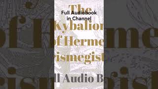 The Kybalion of Hermes Trismegistus Full AudioBook #kybalion #hermes #trismegistus #ocult