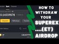 How To Withdraw Your ET Free Money💰 (AIRDROP) From SuperEX Exchange