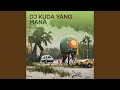 Dj Kuda Yang Mana