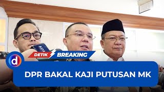 DPR Bakal Kaji Putusan MK Hapus Ambang Batas Capres