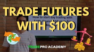 Day Trading | How to day trade Futures with $100