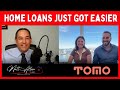 Home Loans Just Got Easier!  Straight Talk with Tomo Mortgage