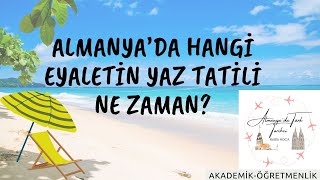 Almanya’da Hangi Eyalette Yaz Tatili Ne Zaman? Almanya’da Yaz Tatili Kaç Gün?