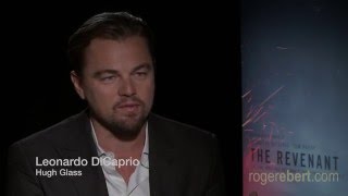 Oscar Winner Leonardo DiCaprio discusses his role in "The Revenant"