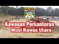 Video Kawasan Perkantoran Muratara