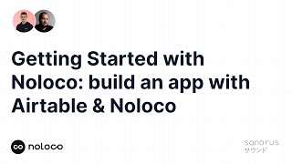 Webinar: Mastering Building Business Apps with Noloco using Airtable data.