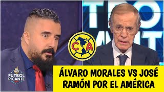 ENFRENTADOS Álvaro Morales y José Ramón Fernández por el América y su favoritismo | Futbol Picante