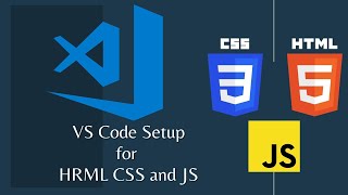 Visual Studio Code setup for HTML CSS and JavaScript | VS Code setup for beginners