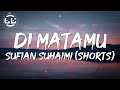 Sufian Suhaimi - Di Matamu (Shorts)