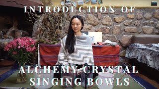 Crystal Sound Healing | My Alchemy Bowls Collection | Introduction of Crystal Singing Bowl