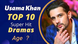 Top 10 Dramas Of Usama Khan | Usama Khan Drama List | Best Pakistani Dramas