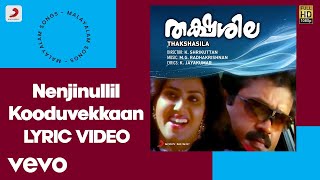 Thakshasila - Nenjinullil Kooduvekkaan Lyric | M.G. Radhakrishnan | Suresh Gopi