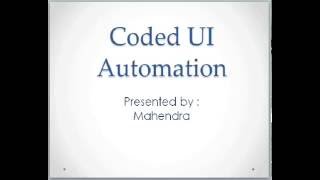 Coded UI - Automation testing (Tutorial for beginners)