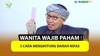 WANITA WAJIB PAHAM ❗ 3 Cara Menghitung Darah Nifas - Buya Yahya Menjawab