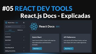 React Developer Tools - React.js Docs - Explicadas #05