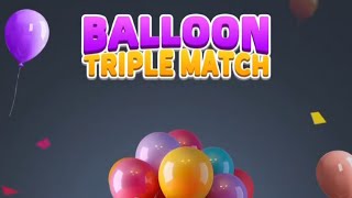 PLAYING BALLOON TRIPLE MATCH #7 @Rainbow Miles