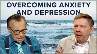 Thoughts that Create Anxiety and Depression | Eckhart Tolle on The Larry King Show