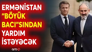 Paşinyan Makronun yanına gedir: Erməni baş nazir YENİ SİLAH ANLAŞMASINA imza atacaq?